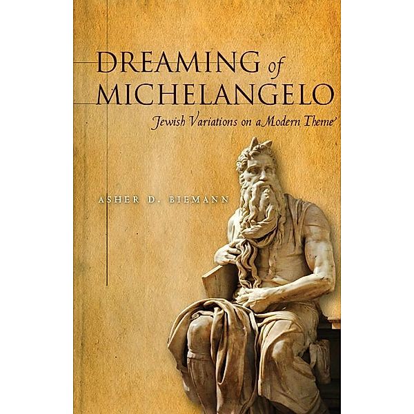 Dreaming of Michelangelo, Asher Biemann