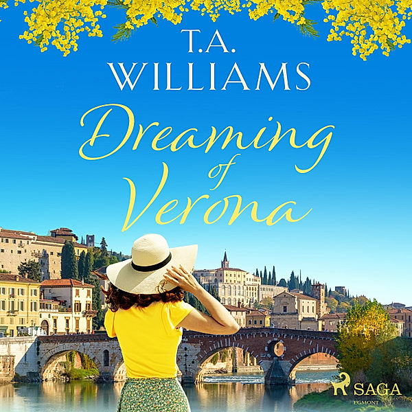 Dreaming of Verona, T.A. Williams