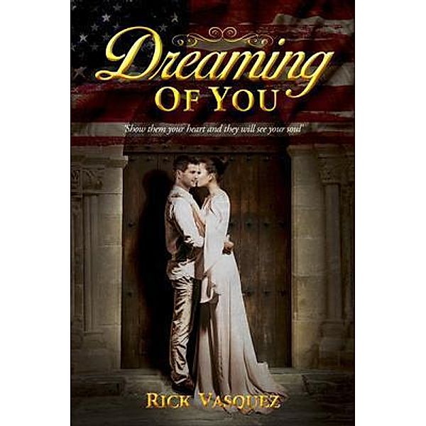 Dreaming of You, Rick Vasquez