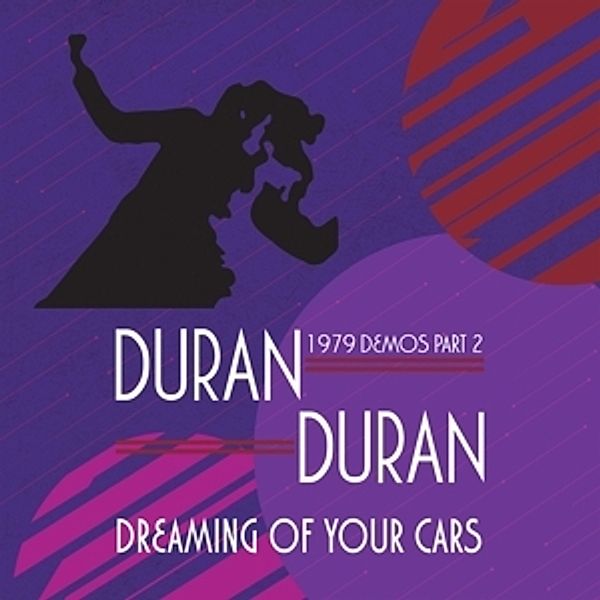 Dreaming Of Your Cars-1979 Demos Pt.2, Duran Duran