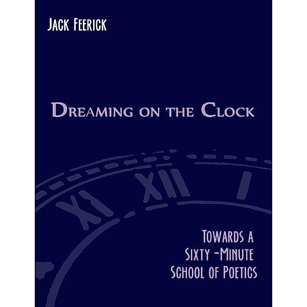 Dreaming On the Clock, Jack Feerick