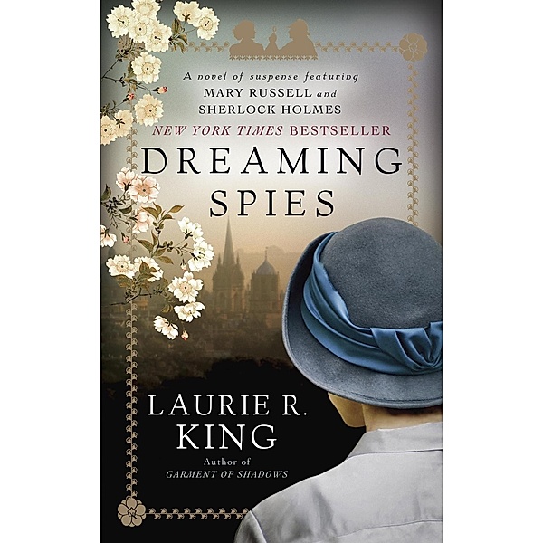Dreaming Spies / Mary Russell and Sherlock Holmes Bd.13, Laurie R. King