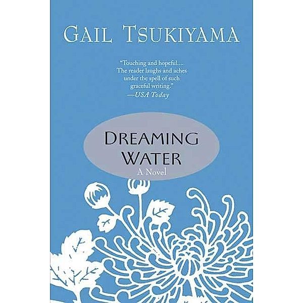 Dreaming Water, Gail Tsukiyama