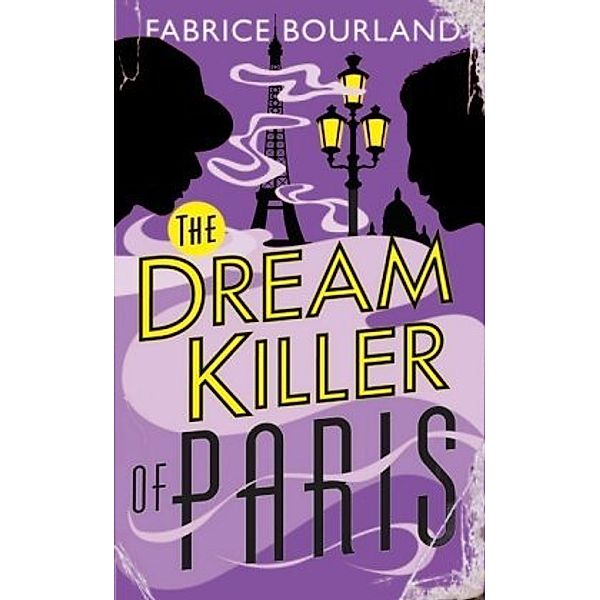 Dreamkiller of Paris, Fabrice Bourland