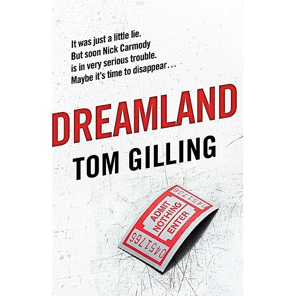 Dreamland, Tom Gilling