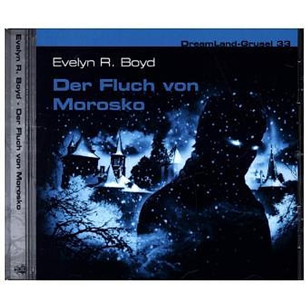 Dreamland Grusel - Der Fluch von Morosko, 1 Audio-CD, Evelyn R. Boyd