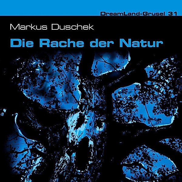 Dreamland Grusel - Die Rache der Natur, 1 Audio-CD, Markus Duschek