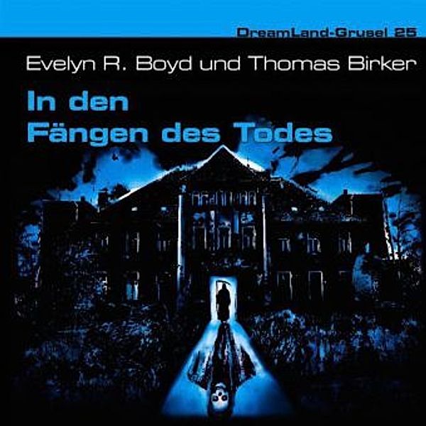 Dreamland Grusel - In den Fängen des Todes, 1 Audio-CD, Evelyn Boyd