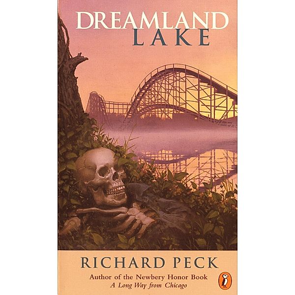 Dreamland Lake, Richard Peck