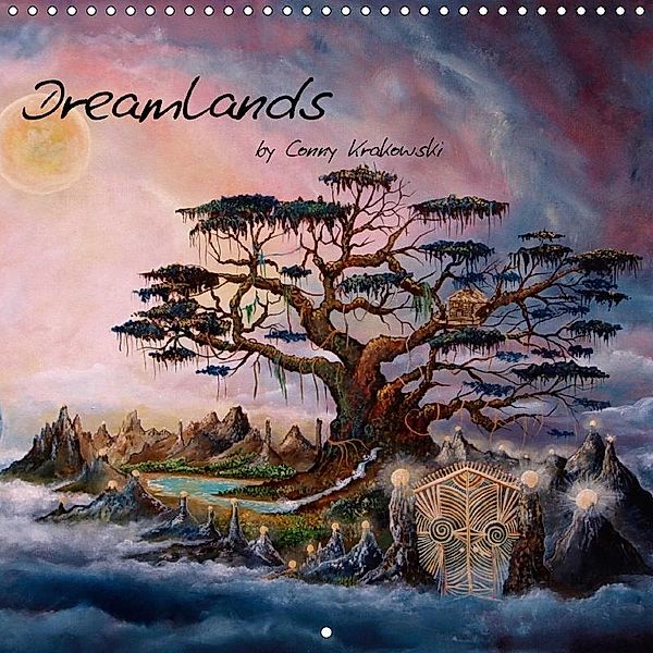 Dreamlands (Wall Calendar 2018 300 × 300 mm Square), Conny Krakowski