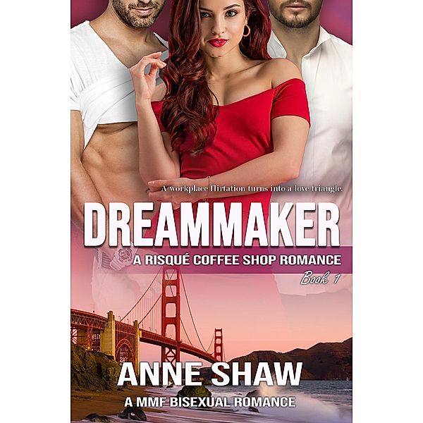 Dreammaker (Cafe Risque Romance) / Cafe Risque Romance, Anne Shaw