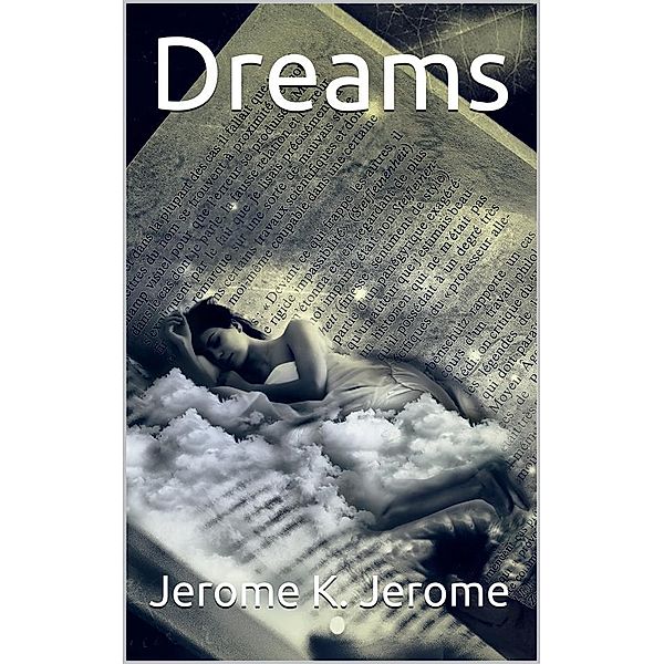 Dreams, Jerome K. Jerome