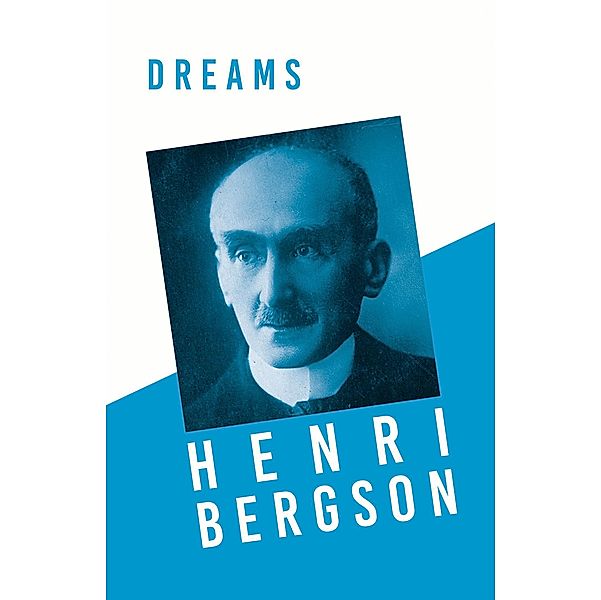 Dreams, Henri Bergson, J. Alexander Gunn