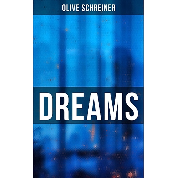 Dreams, Olive Schreiner