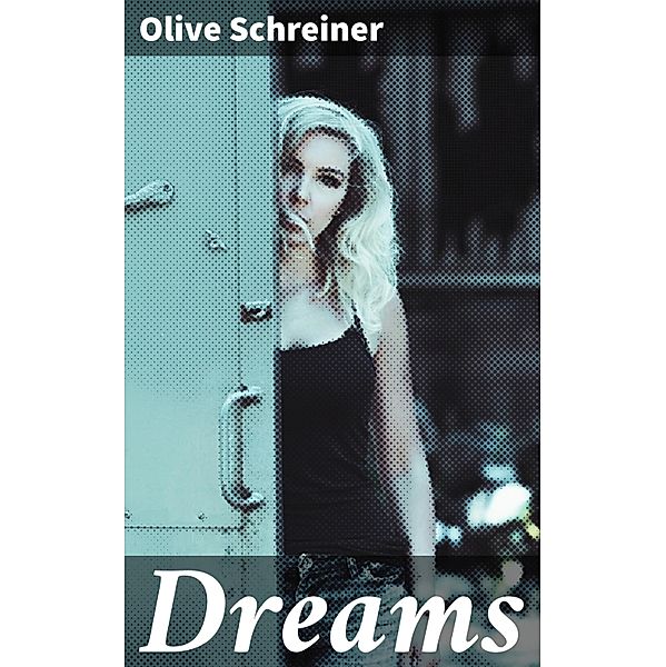 Dreams, Olive Schreiner