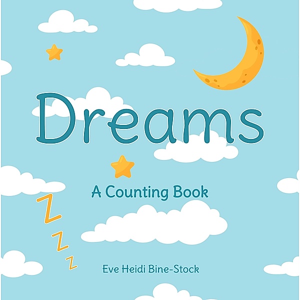 Dreams, Eve Heidi Bine-Stock