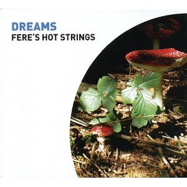 Dreams, Fere's Hot Strings