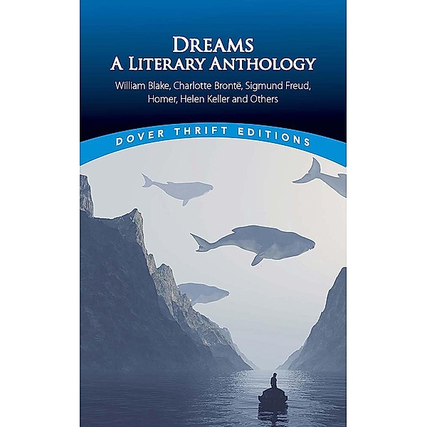 Dreams: A Literary Anthology / Dover Thrift Editions: Literary Collections