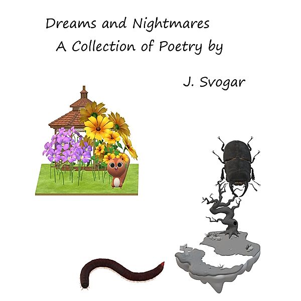 Dreams and Nightmares, J. Svogar