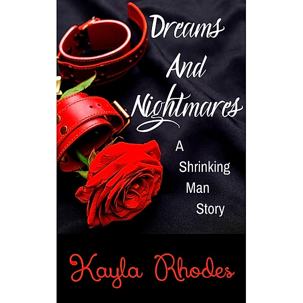 Dreams and Nightmares (Felinoid Verse, #2) / Felinoid Verse, Kayla Rhodes