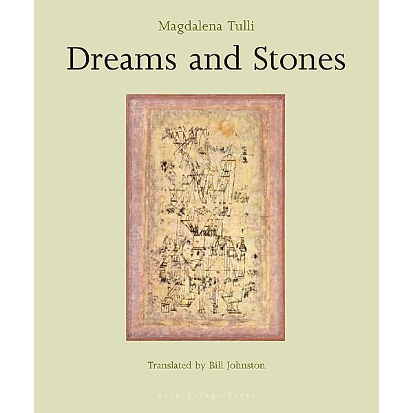 Dreams and Stones, Magdalena Tulli