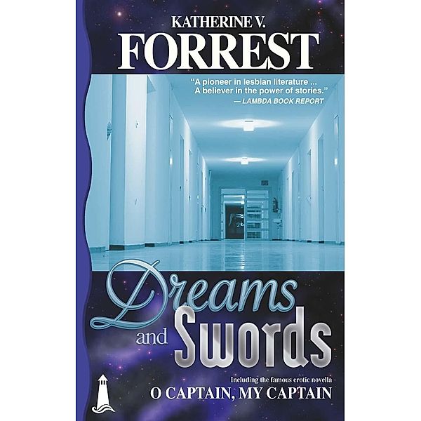 Dreams and Swords, Katherine V. Forrest