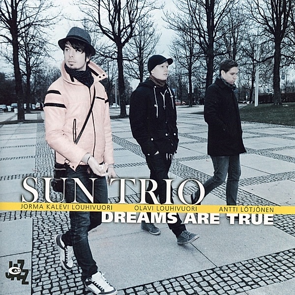 Dreams Are True, Sun Trio