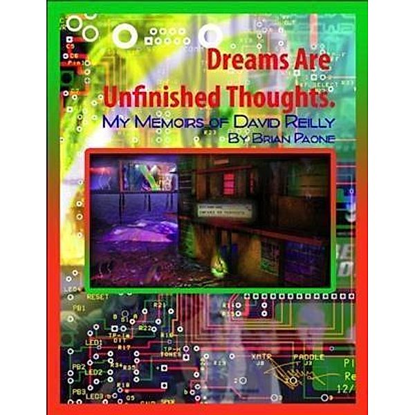 Dreams Are Unfinished Thoughts, Brian Paone