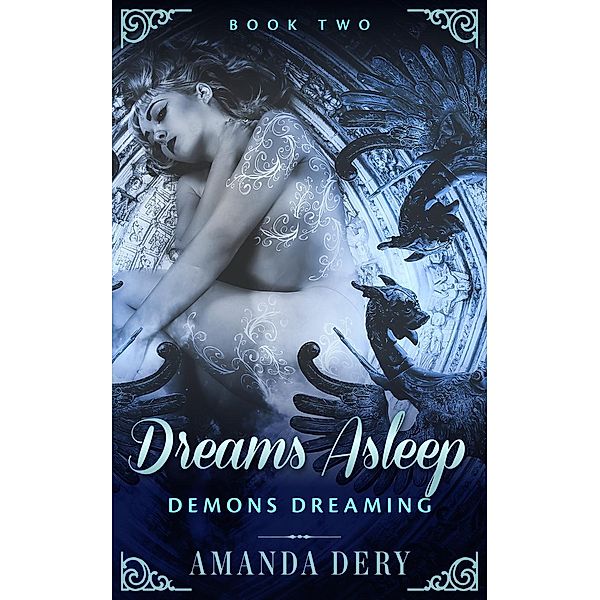 Dreams Asleep (Demons Dreaming, #2), Amanda Dery