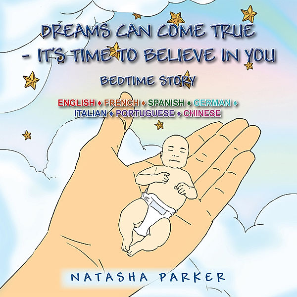 Dreams Can Come True - It’S Time to Believe in You/ Tus Sueños Pueden Hacerse Una Realidad -Es Tiempo De Creer En Ti, Natasha Parker