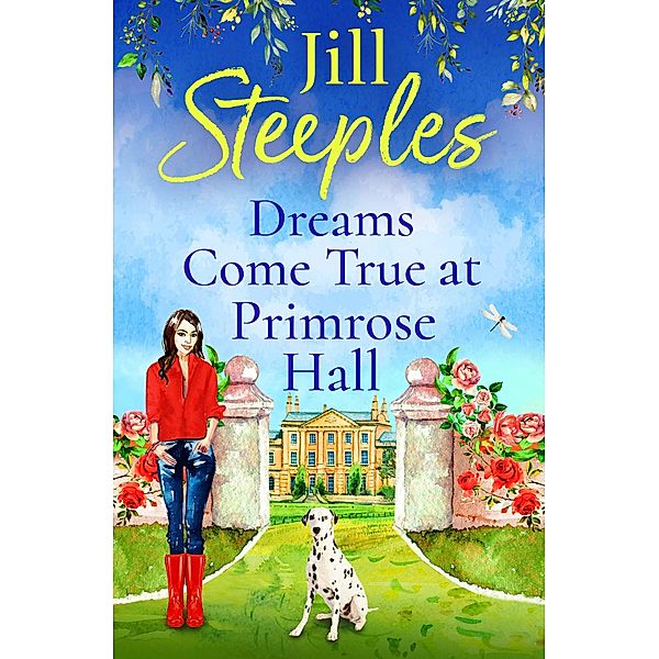 Dreams Come True at Primrose Hall / Primrose Woods Bd.3, Jill Steeples