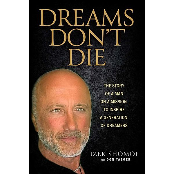 Dreams Don't Die, Izek Shomof