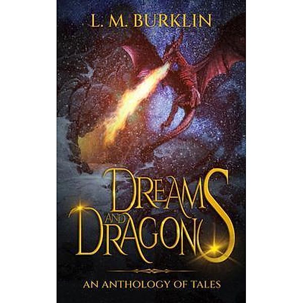 Dreams & Dragons / Bear Publications, L. M. Burklin