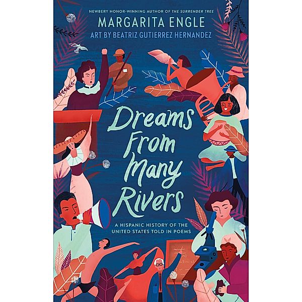 Dreams from Many Rivers, Margarita Engle