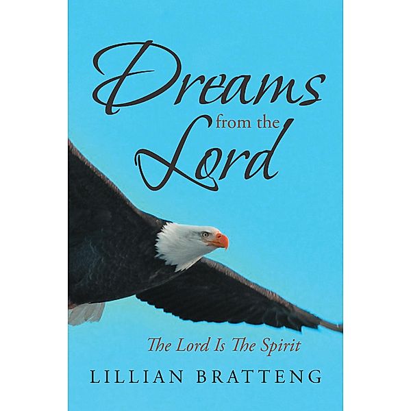 Dreams from the Lord, Lillian Bratteng
