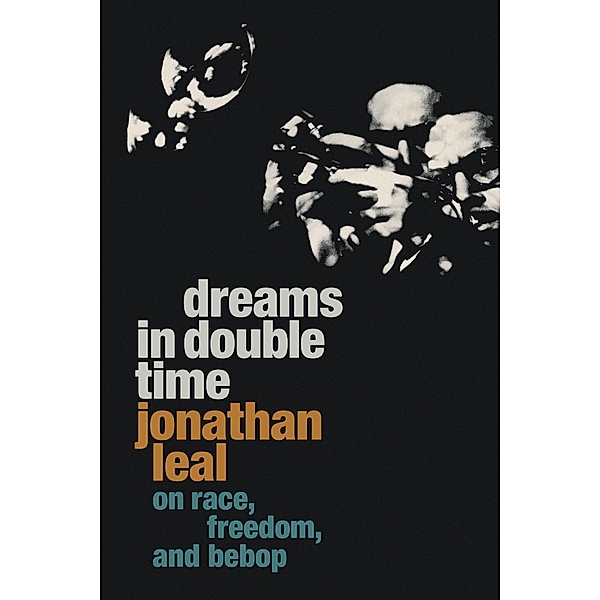 Dreams in Double Time, Leal Jonathan Leal