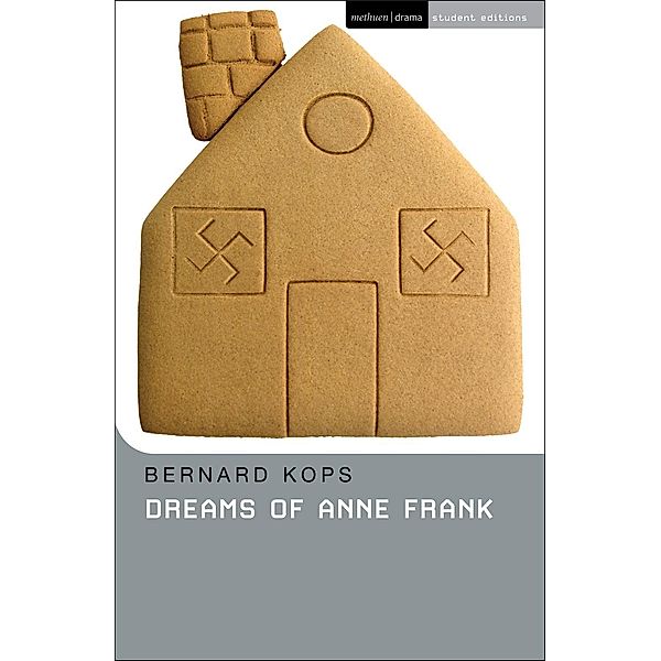 Dreams Of Anne Frank / Methuen Student Editions, Bernard Kops