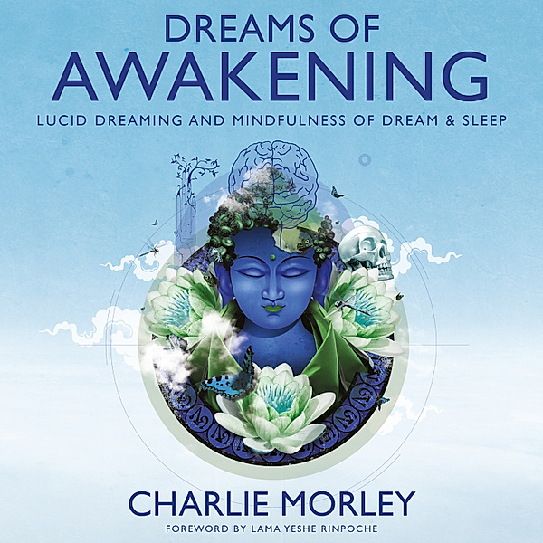 Dreams of Awakening, Charlie Morley