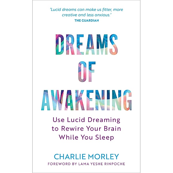 Dreams of Awakening (Revised Edition), Charlie Morley