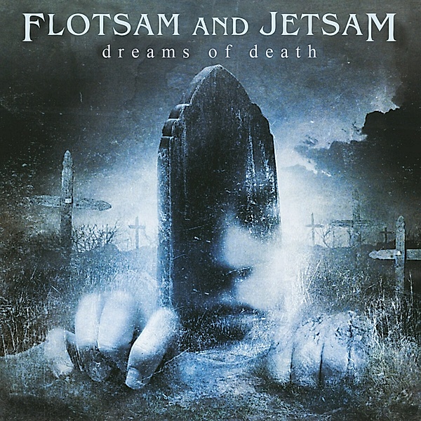 Dreams Of Death (Re-Release), Flotsam And Jetsam
