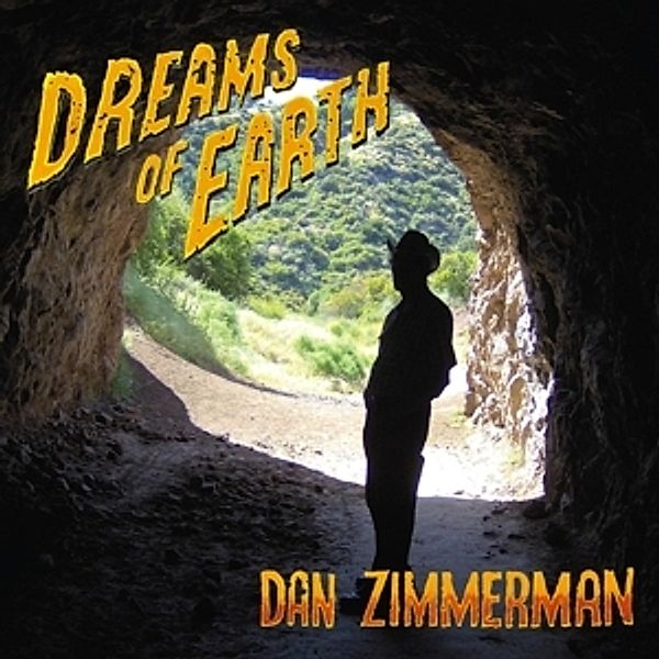 Dreams Of Earth, Dan Zimmerman