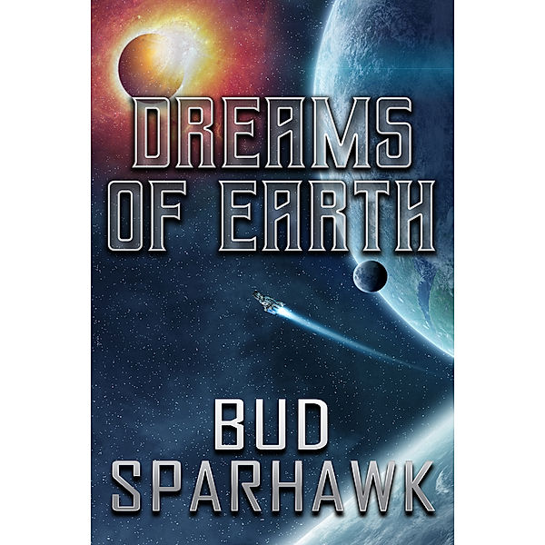 Dreams of Earth, Bud Sparhawk