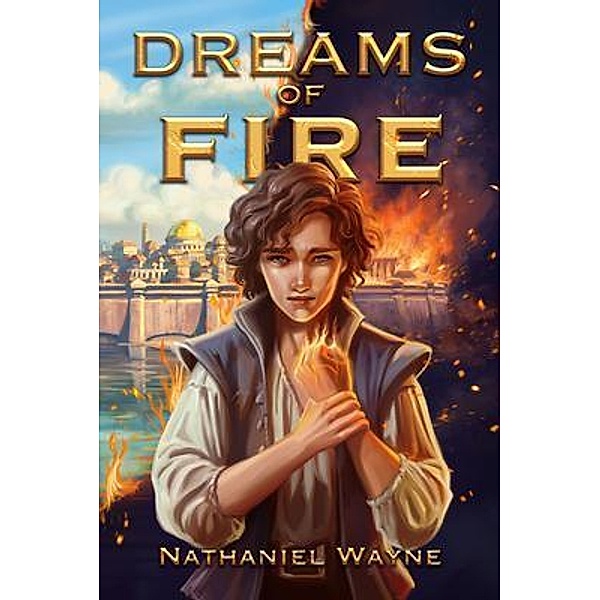 Dreams of Fire, Nathaniel Wayne