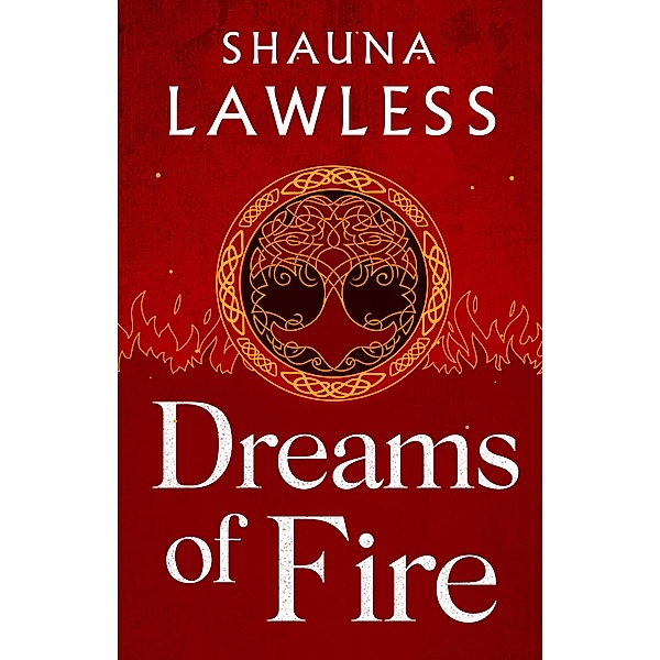 Dreams of Fire, Shauna Lawless