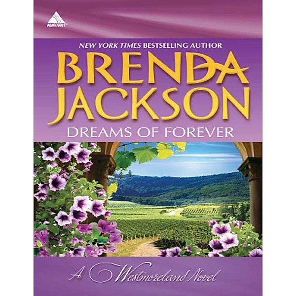 Dreams Of Forever: Seduction, Westmoreland Style (The Westmorelands) / Spencer's Forbidden Passion (The Westmorelands), Brenda Jackson