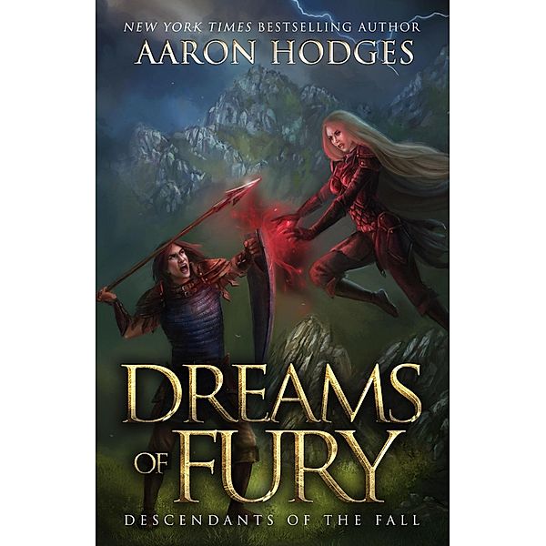 Dreams of Fury (Descendants of the Fall, #4) / Descendants of the Fall, Aaron Hodges