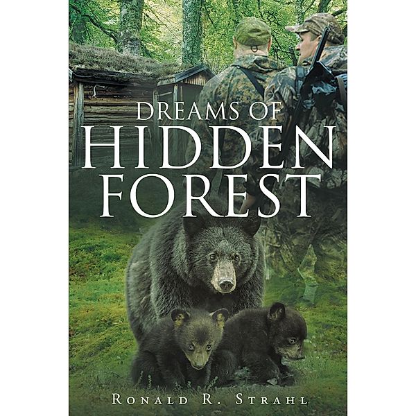 Dreams of Hidden Forest, Ronald R. Strahl