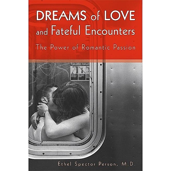 Dreams of Love and Fateful Encounters, Ethel S. Person