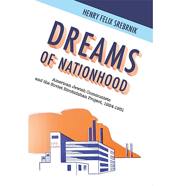 Dreams of Nationhood, Henry Felix Srebrnik