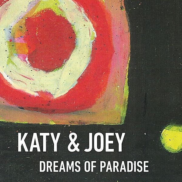 Dreams Of Paradise, Katy & Joey
